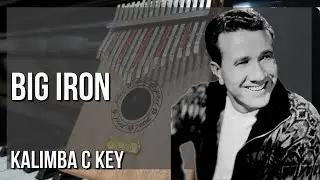 How to play Big Iron by Marty Robbins on Kalimba (Tutorial)