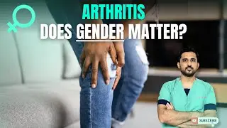 Unveiling the Truth: Arthritis & Gender - Are Women More Affected? | Must-Watch Video!