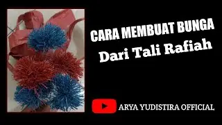 Cara Membuat Bunga dari Tali Rafiah