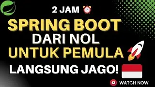 TUTORIAL SPRING BOOT DARI NOL UNTUK PEMULA 2023