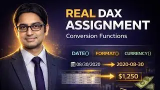 Advanced DAX Tutorial | Module 15 | Real Assignment Using DAX Conversion Functions in Power BI