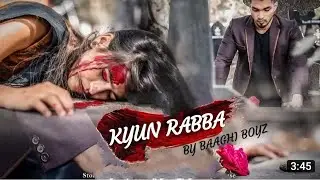 Kyun_Rabba | Armaan Malik | Badla ||Sad Story | By Baaghi boyz