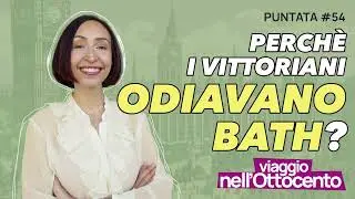Perché i vittoriani odiavano Bath?