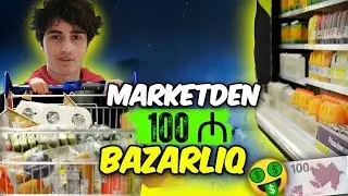 Marketdən 100 MANATLIQ Bazarlıq (nə aldım!?)