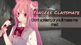 Kidnapped by your Yandere Classmate (F4A) (ASMR)