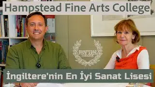 Hampstead Fine Arts College: İngiltere'nin En İyi Sanat Lisesi #ingilteredeegitim