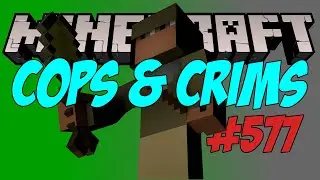 Minecraft (#577): Cops & Crims - I NEED TO LEARN HOW TO AIM xD
