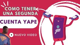 Como crear una segunda cuenta yape