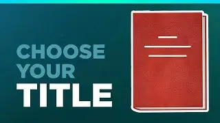 Book Title Ideas: How to Choose a Best Seller (6 Tips)