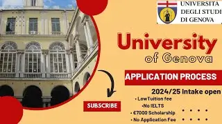 UNIVERSITY OF GENOVA APPLICATION PROCESS 2024/25 | No IELTS| €7000 Scholarship| No Application Fee