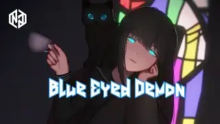 Nightcore - Blue Eyed Demon