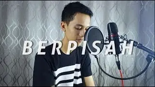 BERPISAH ( OST. DILAN 1991 ) - ANDI ARISAKTI COVER