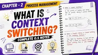 2.10 || Context Switching|| Operating system 