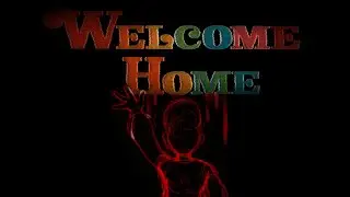 Welcome Home: Secrets and Nightmares