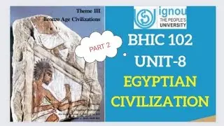 ignou BHIC 102 (unit 8) || Egyptian Civilization Part 2