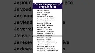 Future conjugasion of irregular verbs #frenchforbeginners #frenchvocabulary #french  #frenchverbs