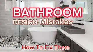 13 Bathroom Design Mistakes you need to avoid when you Design Your Bathroom 2023