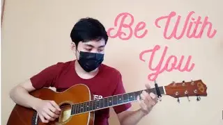 BE WITH YOU | City Harvest Church (Fingerstyle Guitar Cover)