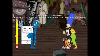 Mugen: Multiverse Melee (Episode 1145: Flik The Ant & Doodlebob VS. Yakko Warner & Marge Simpson)