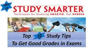 The 10 Best Scientific Study Tips  (Part 1)