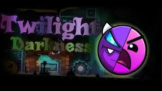 GD 2.1 | Twilight Darkness - CastriX