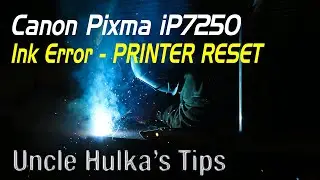 Canon Pixma iP7250 Ink Error - Printer Reset