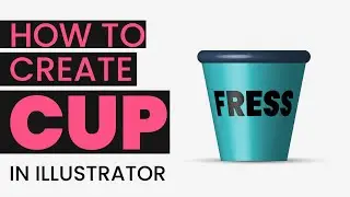 How to Make 3D & Flat Coffee Cup design in Adobe Illustrator using Mapping tutorial