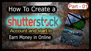 How to create a ShutterStoke account_/_Part - 01_/_Technical Side BD_/