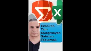Excel’de Tam Eşleşmeyen Satırları Toplamak #excel #exceltips #exceleğitimleri #keşfet
