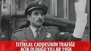İstiklâl'in trafiğe açık zamanları - İstiklal caddesi istanbul 1958