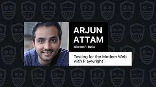 Testing for the Modern Web with Playwright – Arjun Attam