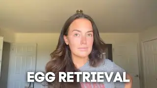 FERTILITY JOURNEY: Egg Retrieval with OHSS