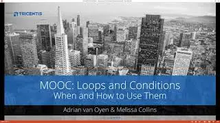 User Tutorial: Loops and Conditions - When and How to Use Them