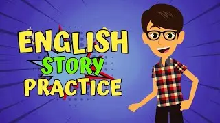 Learn English Speaking with Story Practice for Better Conversations