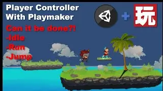 2D Platformer with Unity and Playmaker - Player Controller, Run, Idle, Jump