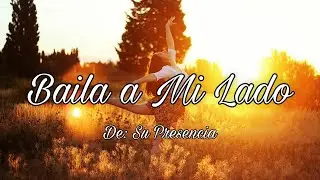 Su Presencia - Baila a Mi Lado Letra