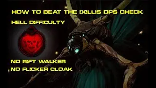 How to Beat the Ixillis DPS Check on HELL | NO RIFT WALKER OR FLICKER CLOAK | Remnant: From HELL Mod