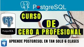 Curso de PostgreSQL 2023 (COMPLETO ✔✔ )  Desde CERO 💻💻💻