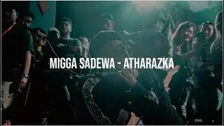 MIGGA SADEWA - ATHARAZKA