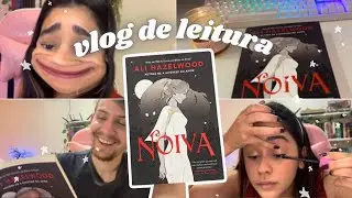 📖 VLOG DE LEITURA #09 | lendo Noiva com tutorial de make e opinões do marido 👀😂