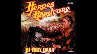 DJ Lady Dana – Heroes Of Hardcore (1996)
