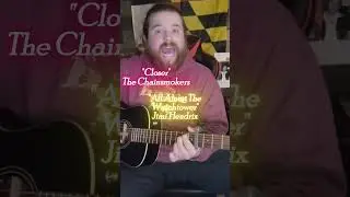 The Chainsmokers & Jimi Hendrix - Closer & All Along the Watchtower #thechainsmokers #jimihendrix