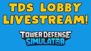 TDS Lobby Livestream! Show your avatar for the world :)