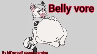 Belly vore burrrrrp by kit'nwoolf. sound warning #[V- ANIM 3]