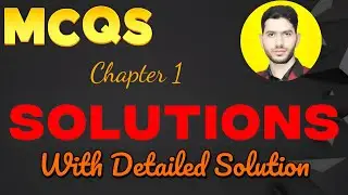 MCQS On SOLUTIONS Class 12 | MCQ On SOLUTION Chapter 1 Class 12
