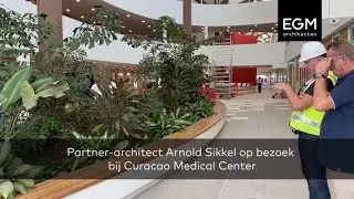 Partner-architect Arnold Sikkel op bezoek bij Curaçao Medical Center