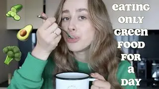 EATING ONLY GREEN FOOD FOR A DAY!