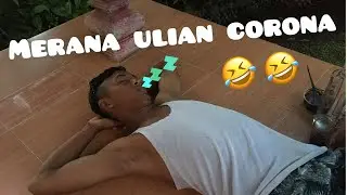 VIDIO LUCU || MUSIM CORONA MINUM ARAK MEMBUAT OTAK MERANA