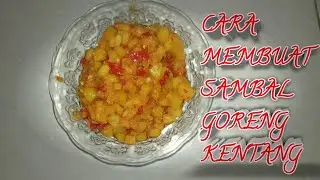 Cara membuat sambal goreng kentang enak | Mas Angga Channel