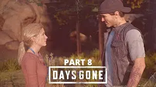 Days Gone - Part 8 How We Met